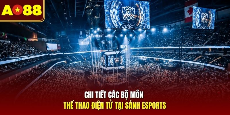 chi-tiet-cac-bo-mon-the-thao-dien-tu-tai-sanh-esports