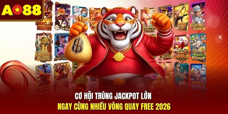 co-hoi-trung-jackpot-lon-ngay-cung-nhieu-vong-quay-free-2026 (1)