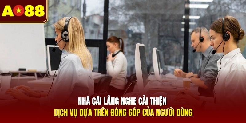 nha-cai-lang-nghe-cai-thien-dich-vu-dua-tren-dong-gop-cua-nguoi-dung