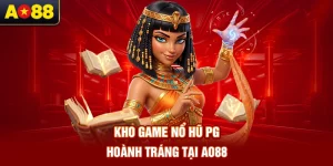 kho-game-no-hu-pg-hoanh-trang-tai-ao88