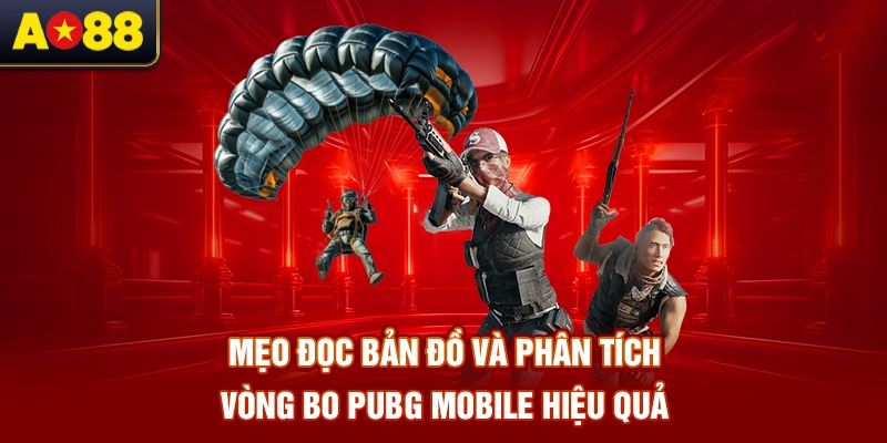 meo-doc-ban-do-va-phan-tich-vong-bo-pubg-mobile-hieu-qua