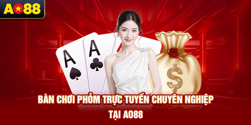 Cach-choi-bai-Phom-truc-tuyen-va-ban-choi-chuyen-nghiep-tai-AO88