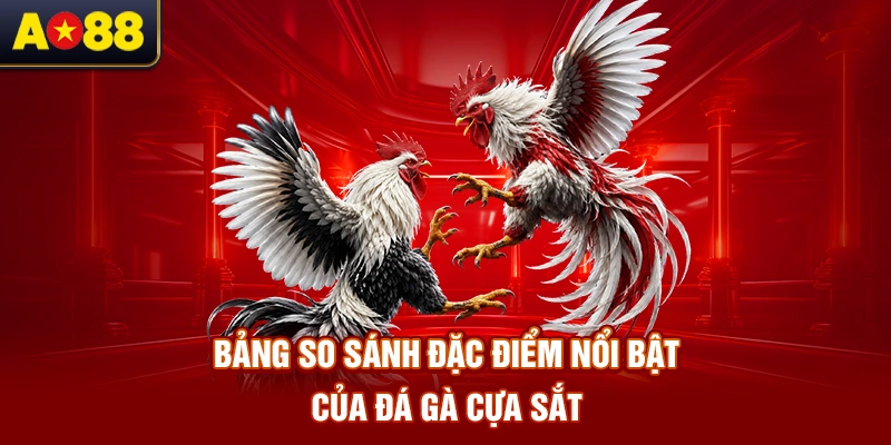 Bang-so-sanh-dac-diem-noi-bat-cua-Da-ga-cua-sat