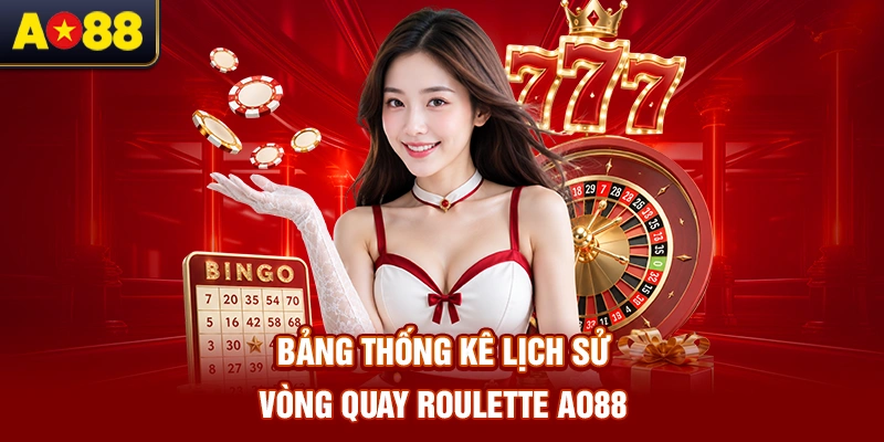 bang-thong-ke-lich-su-vong-quay-roulette-ao88