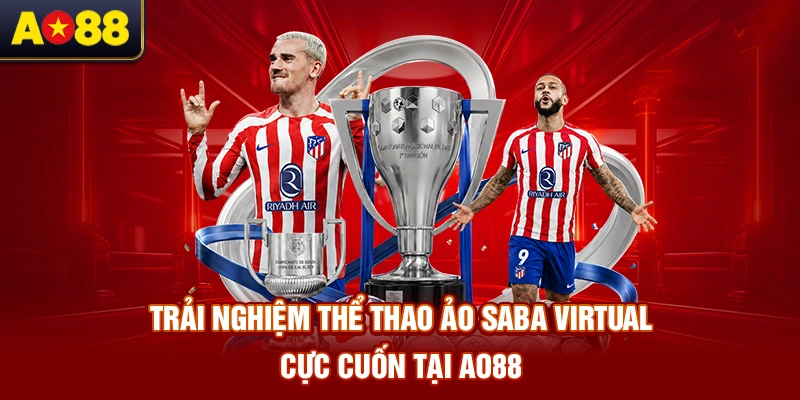 trai-nghiem-the-thao-ao-saba-virtual-cuc-cuon-tai-ao88